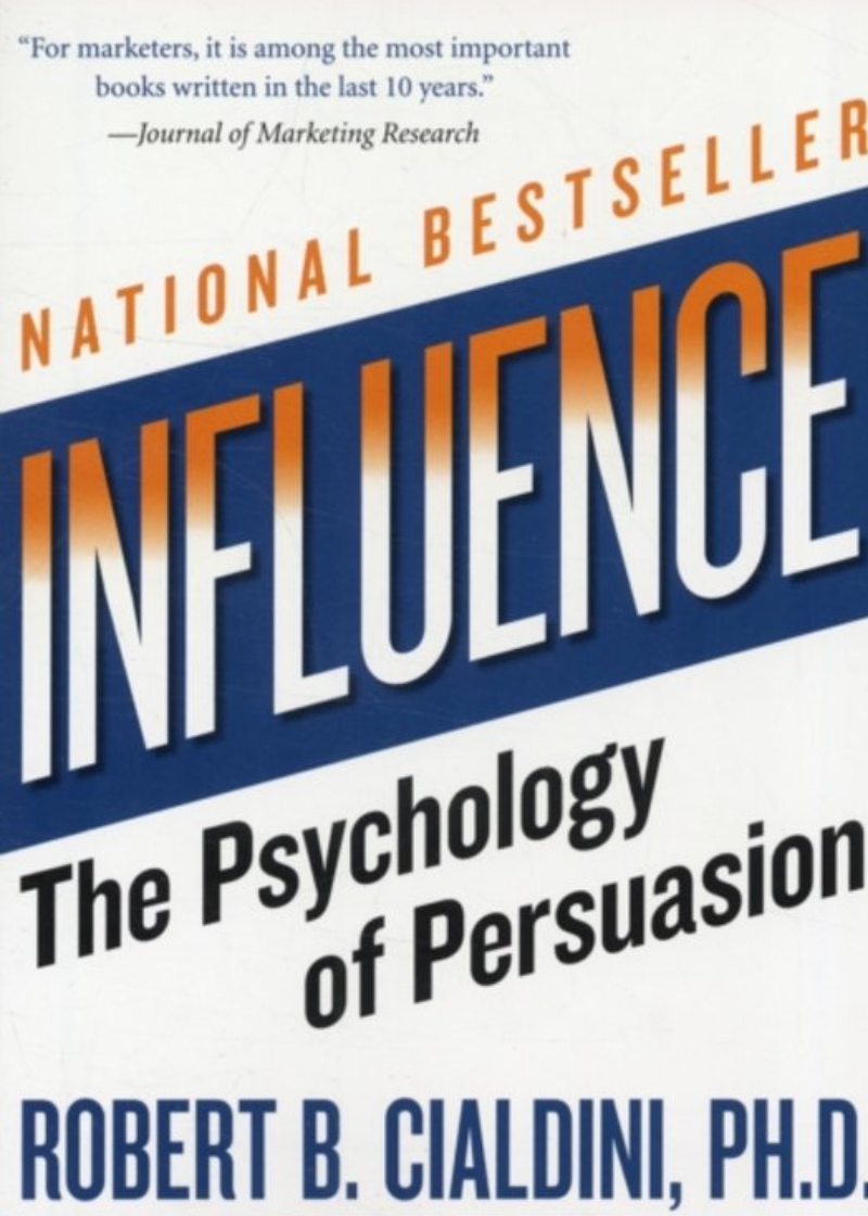 Influence the psychology of persuasion by Robert B Cialdini book